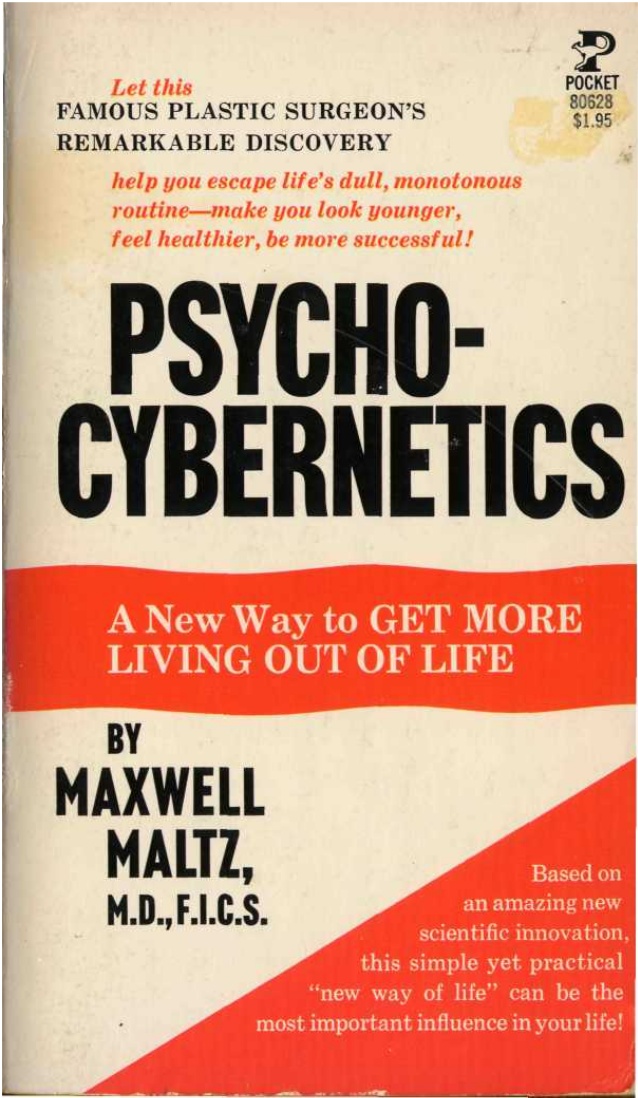 Pyscho Cybernetics is a book written by Dr. Maxwell Maltz.